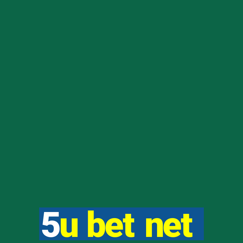 5u bet net